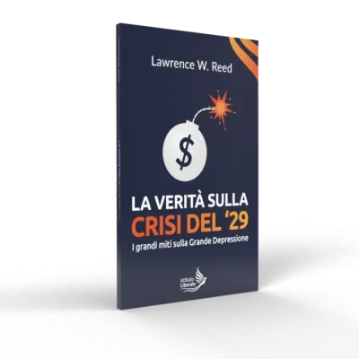 Cover of La verità sulla crisi del '29, Istituto Liberale series