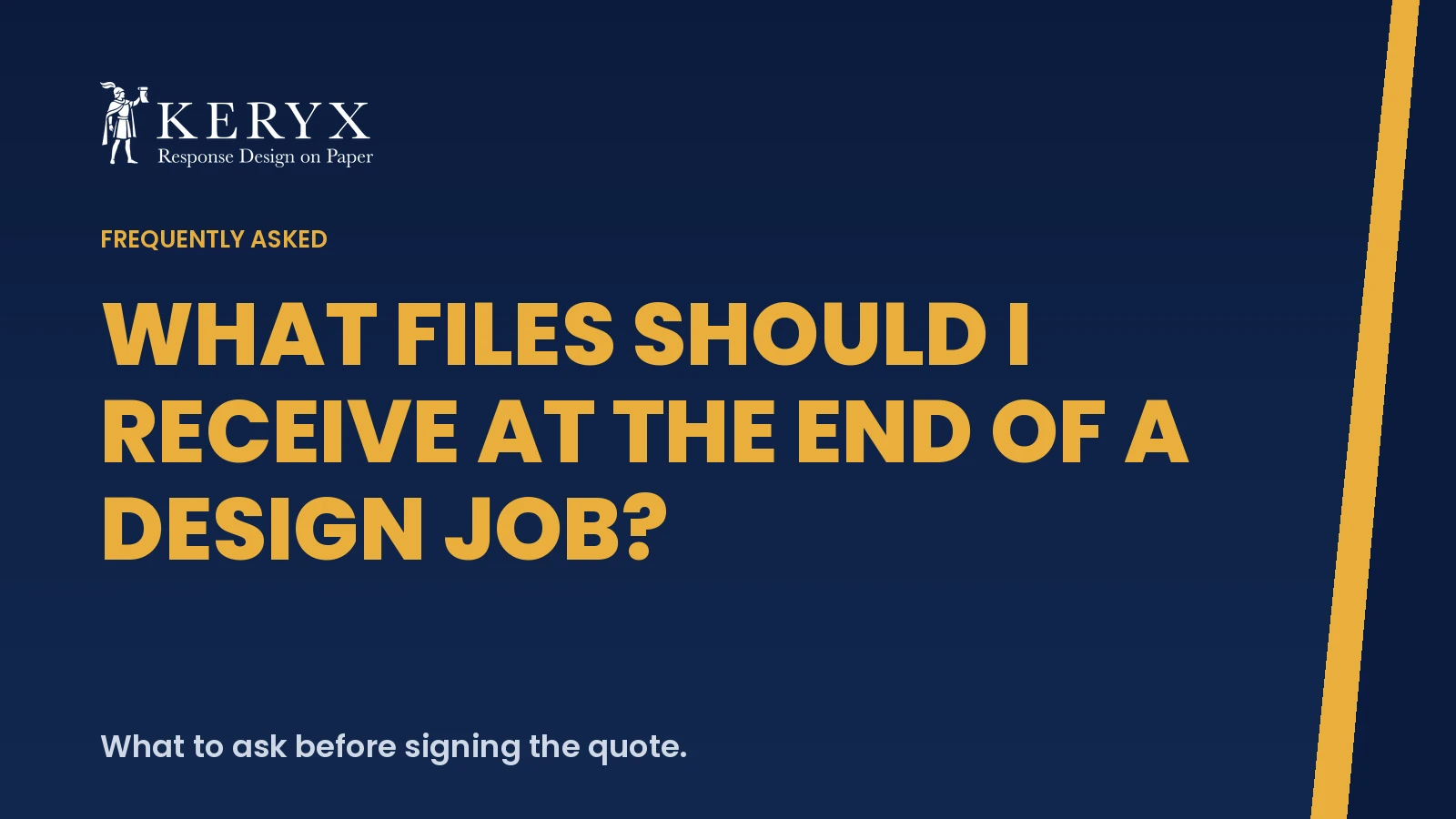 What files should I receive at the end of a design job?